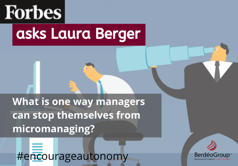 How managers can stop themselves from micromanaging?
