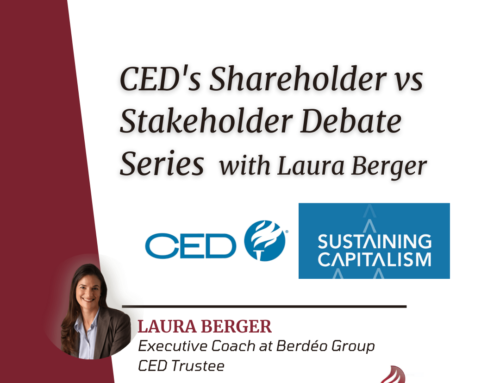 CED’s Shareholder vs Stakeholder Debate Series with Laura Berger