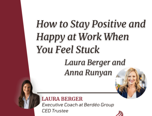 How to Stay Positive and Happy at Work When You Feel Stuck